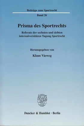 Vieweg |  Prisma des Sportrechts. | Buch |  Sack Fachmedien