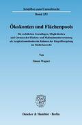 Wagner |  Ökokonten und Flächenpools | Buch |  Sack Fachmedien