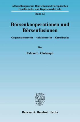 Christoph |  Börsenkooperationen und Börsenfusionen | Buch |  Sack Fachmedien