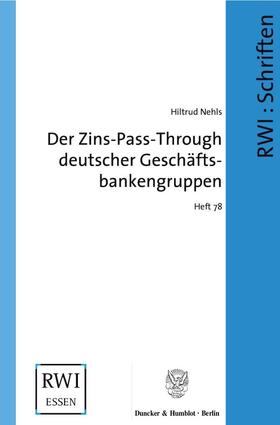 Nehls | Der Zins-Pass-Through deutscher Geschäftsbankengruppen. | Buch | 978-3-428-12407-7 | sack.de