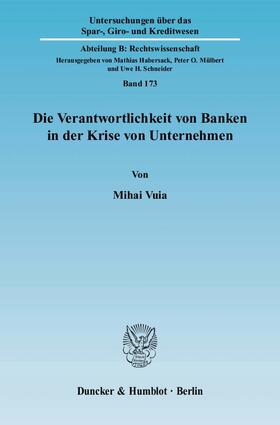 Vuia | Die Verantwortlichkeit von Banken in der Krise von Unternehmen | Buch | 978-3-428-12414-5 | sack.de