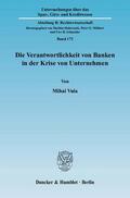 Vuia |  Die Verantwortlichkeit von Banken in der Krise von Unternehmen | Buch |  Sack Fachmedien