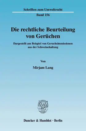 Lang | Die rechtliche Beurteilung von Gerüchen. | Buch | 978-3-428-12428-2 | www.sack.de