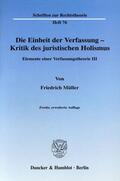 Müller |  Die Einheit der Verfassung - Kritik des juristischen Holismus | Buch |  Sack Fachmedien