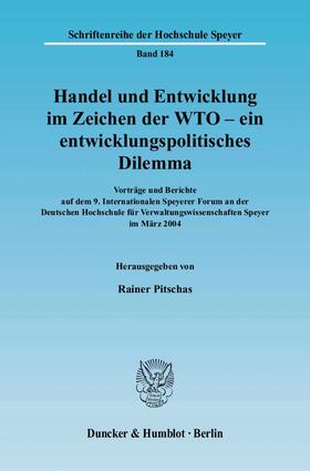 Pitschas | Handel und Entwicklung im Zeichen der WTO - ein entwicklungspolitisches Dilemma. | Buch | 978-3-428-12440-4 | sack.de