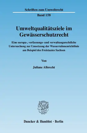 Albrecht |  Umweltqualitätsziele im Gewässerschutzrecht | Buch |  Sack Fachmedien
