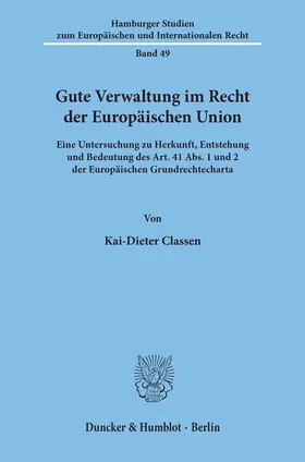 Classen |  Gute Verwaltung im Recht der Europäischen Union. | Buch |  Sack Fachmedien