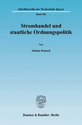 Frenzel |  Stromhandel und staatliche Ordnungspolitik | Buch |  Sack Fachmedien