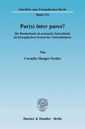 Manger-Nestler | Par(s) inter pares? | Buch | 978-3-428-12454-1 | sack.de