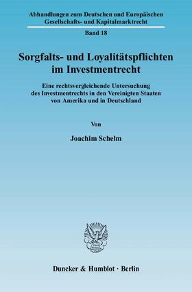Schelm |  Sorgfalts- und Loyalitätspflichten im Investmentrecht | Buch |  Sack Fachmedien