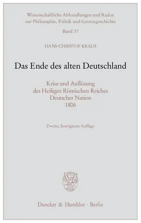 Kraus | Das Ende des alten Deutschland | Buch | 978-3-428-12492-3 | www.sack.de