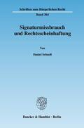 Schnell |  Signaturmissbrauch und Rechtsscheinhaftung | Buch |  Sack Fachmedien