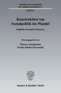 Sesselmeier / Schulz-Nieswandt |  Konstruktion von Sozialpolitik im Wandel | Buch |  Sack Fachmedien