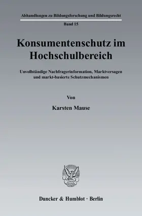 Mause |  Konsumentenschutz im Hochschulbereich. | Buch |  Sack Fachmedien