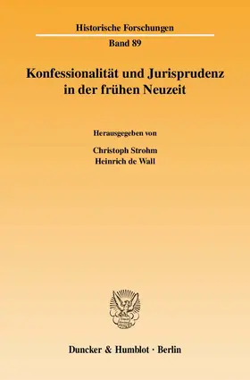 Strohm / Wall |  Konfessionalität und Jurisprudenz in der frühen Neuzeit | Buch |  Sack Fachmedien