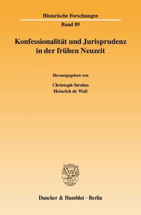 Strohm / Wall | Konfessionalität und Jurisprudenz in der frühen Neuzeit | Buch | 978-3-428-12515-9 | sack.de