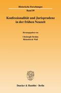 Strohm / Wall |  Konfessionalität und Jurisprudenz in der frühen Neuzeit | Buch |  Sack Fachmedien