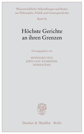 Hilf / Kämmerer / König | Höchste Gerichte an ihren Grenzen | Buch | 978-3-428-12516-6 | sack.de