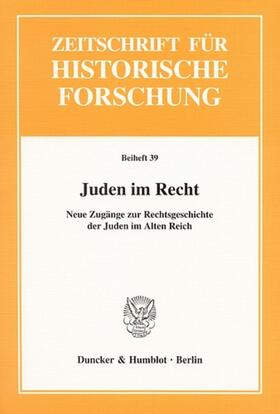 Gotzmann / Wendehorst |  Juden im Recht. | Buch |  Sack Fachmedien