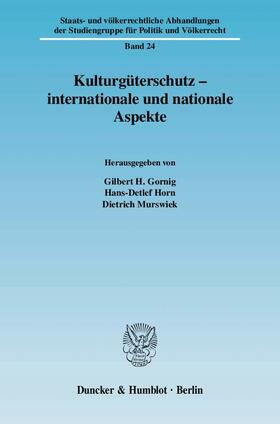 Gornig / Horn / Murswiek | Kulturgüterschutz/internationale u. nation. Aspekte | Buch | 978-3-428-12525-8 | sack.de