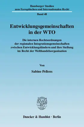 Pellens |  Entwicklungsgemeinschaften in der WTO | Buch |  Sack Fachmedien