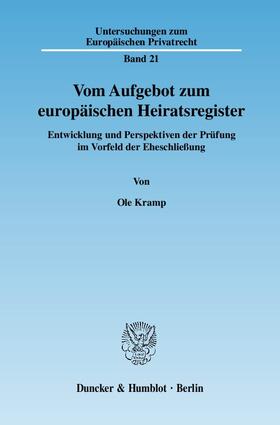 Kramp | Vom Aufgebot zum europäischen Heiratsregister | Buch | 978-3-428-12549-4 | sack.de