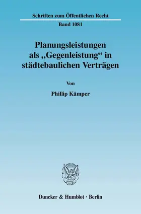 Kämper |  Planungsleistungen als "Gegenleistung" in städtebaulichen Verträgen | Buch |  Sack Fachmedien
