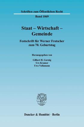 Gornig / Kramer / Volkmann | Staat - Wirtschaft - Gemeinde | Buch | 978-3-428-12565-4 | sack.de