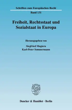 Magiera / Sommermann |  Freiheit, Rechtsstaat und Sozialstaat in Europa. | Buch |  Sack Fachmedien