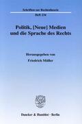 Müller |  Politik, [Neue] Medien und die Sprache des Rechts | Buch |  Sack Fachmedien