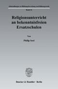 Seel |  Religionsunterricht an bekenntnisfreien Ersatzschulen | Buch |  Sack Fachmedien