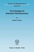 Debus |  Debus, A: Verweisungen in deutschen Rechtsnormen | Buch |  Sack Fachmedien