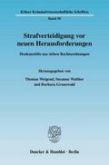 Weigend / Walther / Grunewald |  Strafverteidigung vor neuen Herausforderungen | Buch |  Sack Fachmedien