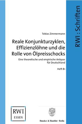 Zimmermann |  Reale Konjunkturzyklen, Effizienzlöhne und die Rolle von Ölpreisschocks | Buch |  Sack Fachmedien