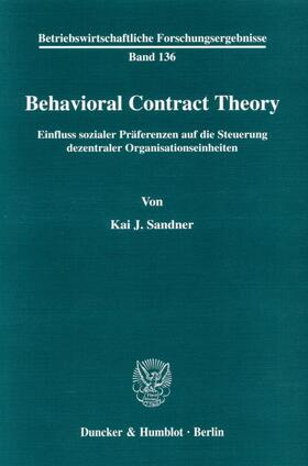 Sandner |  Behavioral Contract Theory | Buch |  Sack Fachmedien