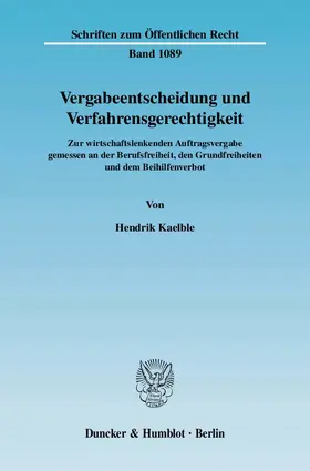 Kaelble |  Vergabeentscheidung und Verfahrensgerechtigkeit. | Buch |  Sack Fachmedien