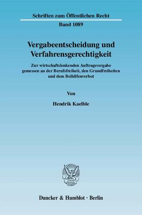Kaelble | Vergabeentscheidung und Verfahrensgerechtigkeit | Buch | 978-3-428-12657-6 | sack.de