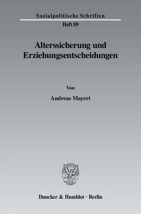 Mayert |  Alterssicherung und Erziehungsentscheidungen. | Buch |  Sack Fachmedien