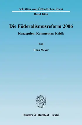 Meyer |  Die Föderalismusreform 2006 | Buch |  Sack Fachmedien