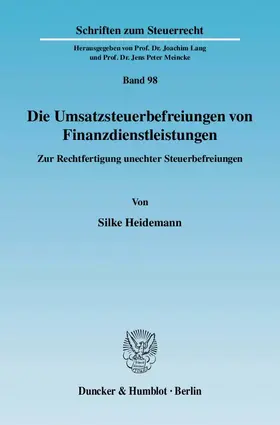 Heidemann / Lang / Meinke |  Die Umsatzsteuerbefreiungen von Finanzdienstleistungen | Buch |  Sack Fachmedien