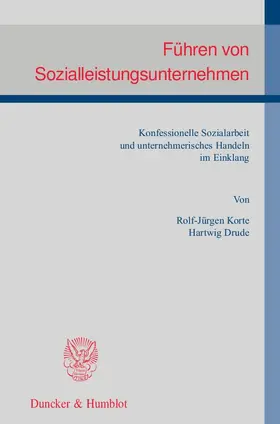 Korte / Drude |  Führen von Sozialleistungsunternehmen | Buch |  Sack Fachmedien