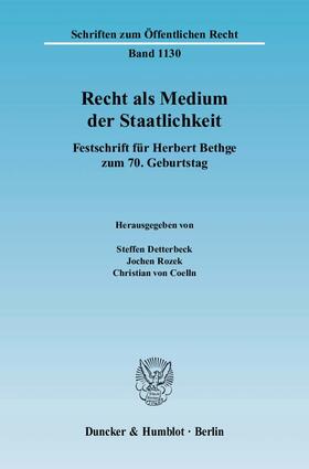 Detterbeck / Rozek / Coelln | Recht als Medium der Staatlichkeit | Buch | 978-3-428-12713-9 | sack.de