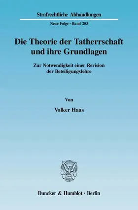 Haas |  Die Theorie der Tatherrschaft und ihre Grundlagen | Buch |  Sack Fachmedien