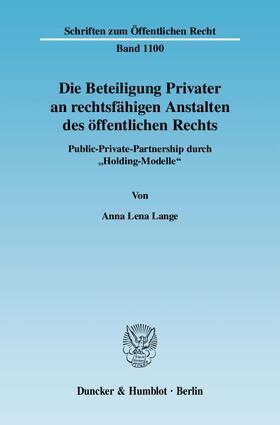Lange | Die Beteiligung Privater an rechtsfähigen Anstalten des öffentlichen Rechts. | Buch | 978-3-428-12730-6 | sack.de