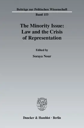 Nour |  The Minority Issue: Law and the Crisis of Representation. | Buch |  Sack Fachmedien