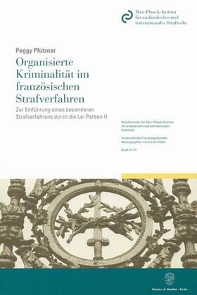 Pfützner | Organisierte Kriminalität im französischen Strafverfahren | Buch | 978-3-428-12747-4 | sack.de