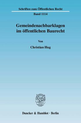 Hug | Gemeindenachbarklagen im öffentlichen Baurecht. | Buch | 978-3-428-12755-9 | sack.de