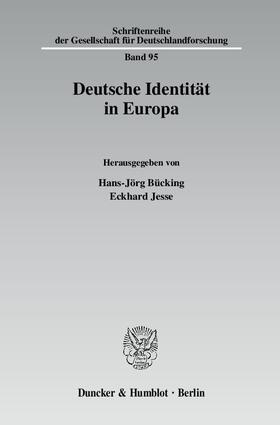Bücking / Jesse |  Deutsche Identität in Europa | Buch |  Sack Fachmedien