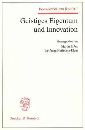 Eifert / Hoffmann-Riem |  Geistiges Eigentum und Innovation | Buch |  Sack Fachmedien