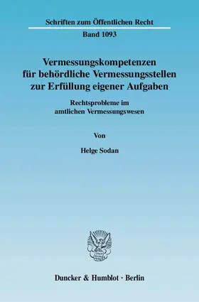 Sodan |  Vermessungskompetenzen für behördliche Vermessungsstellen zur Erfüllung eigener Aufgaben. | Buch |  Sack Fachmedien
